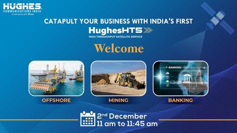 Hughes HTS Webinar on - Catapult your business with India's First HTS service thumbnail